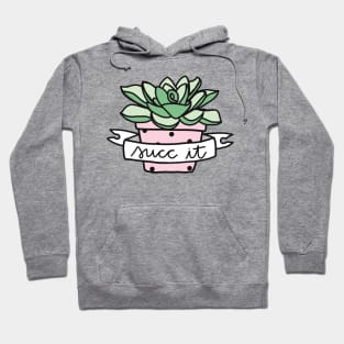 Succ(ulent) It Hoodie